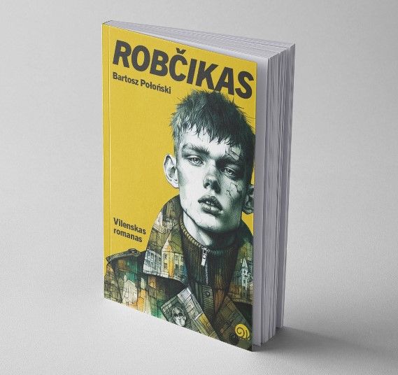 Premiera litewskiego przekładu powieści "Robčikas" Bartosza Połońskiego