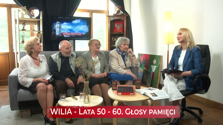 "Dialogi Wileńskie". WILIA - Lata 50–60. Głosy Pamięci.